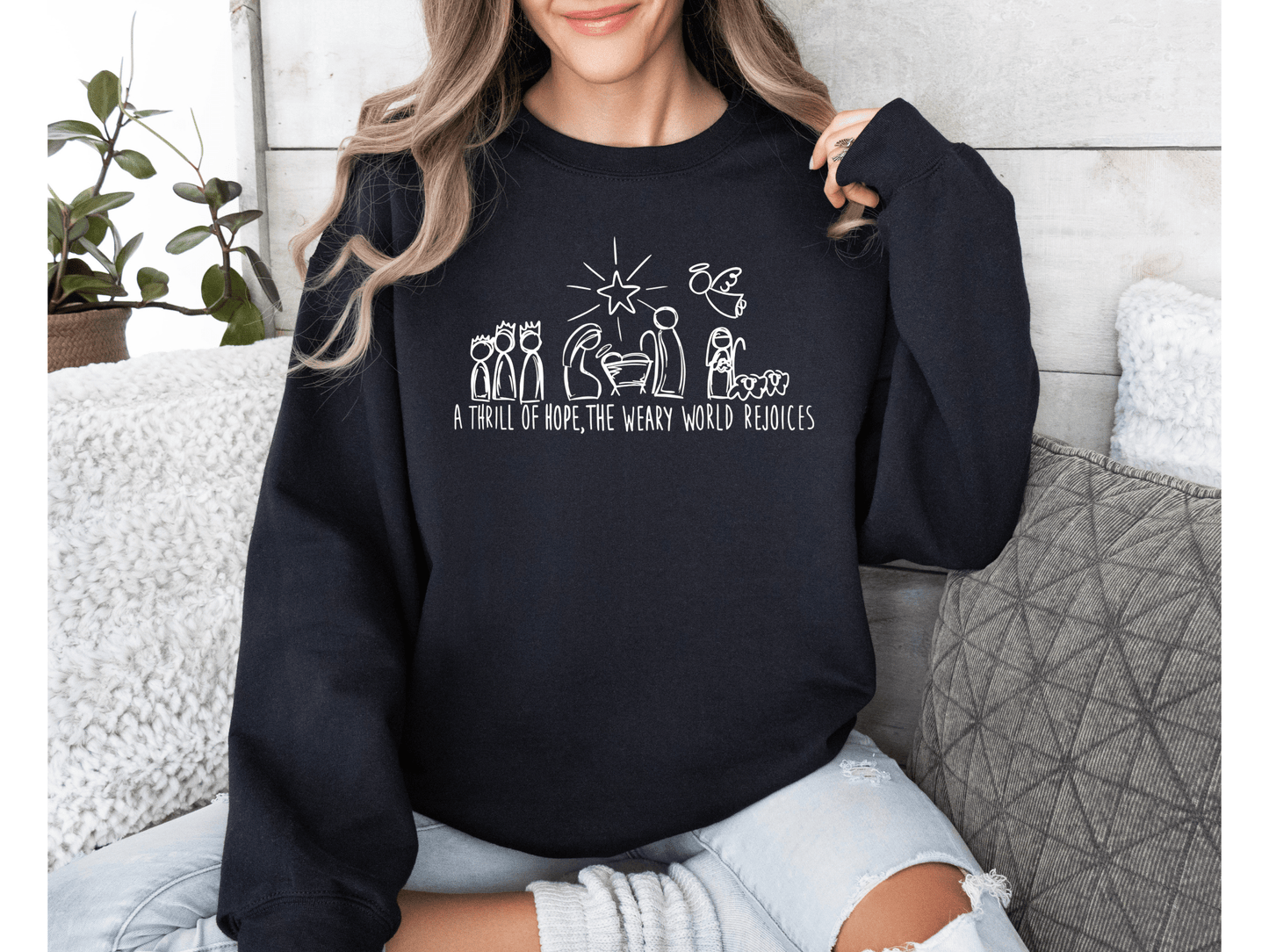 A Thrill of Hope, the Weary World Rejoices Crewneck Sweatshirt