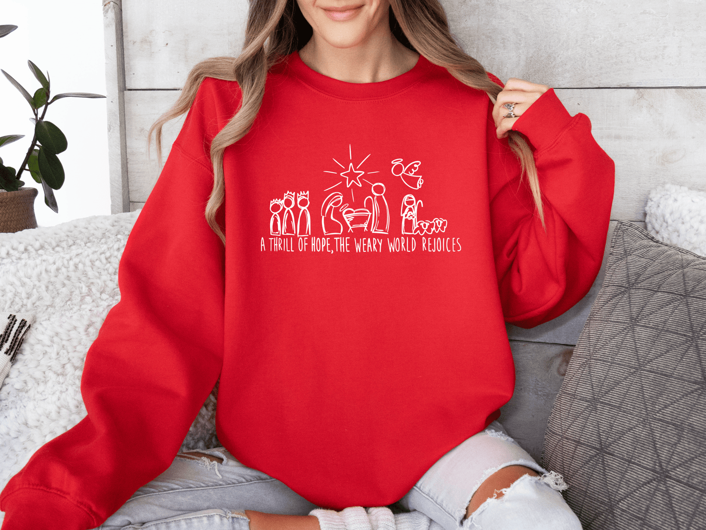 A Thrill of Hope, the Weary World Rejoices Crewneck Sweatshirt