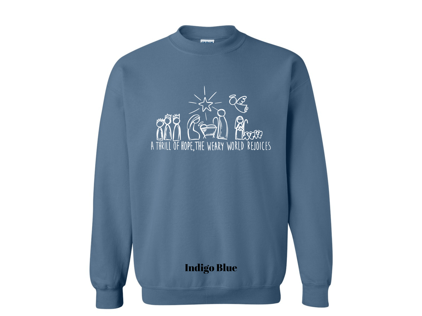 A Thrill of Hope, the Weary World Rejoices Crewneck Sweatshirt