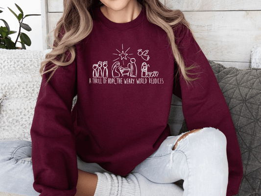 A Thrill of Hope, the Weary World Rejoices Crewneck Sweatshirt