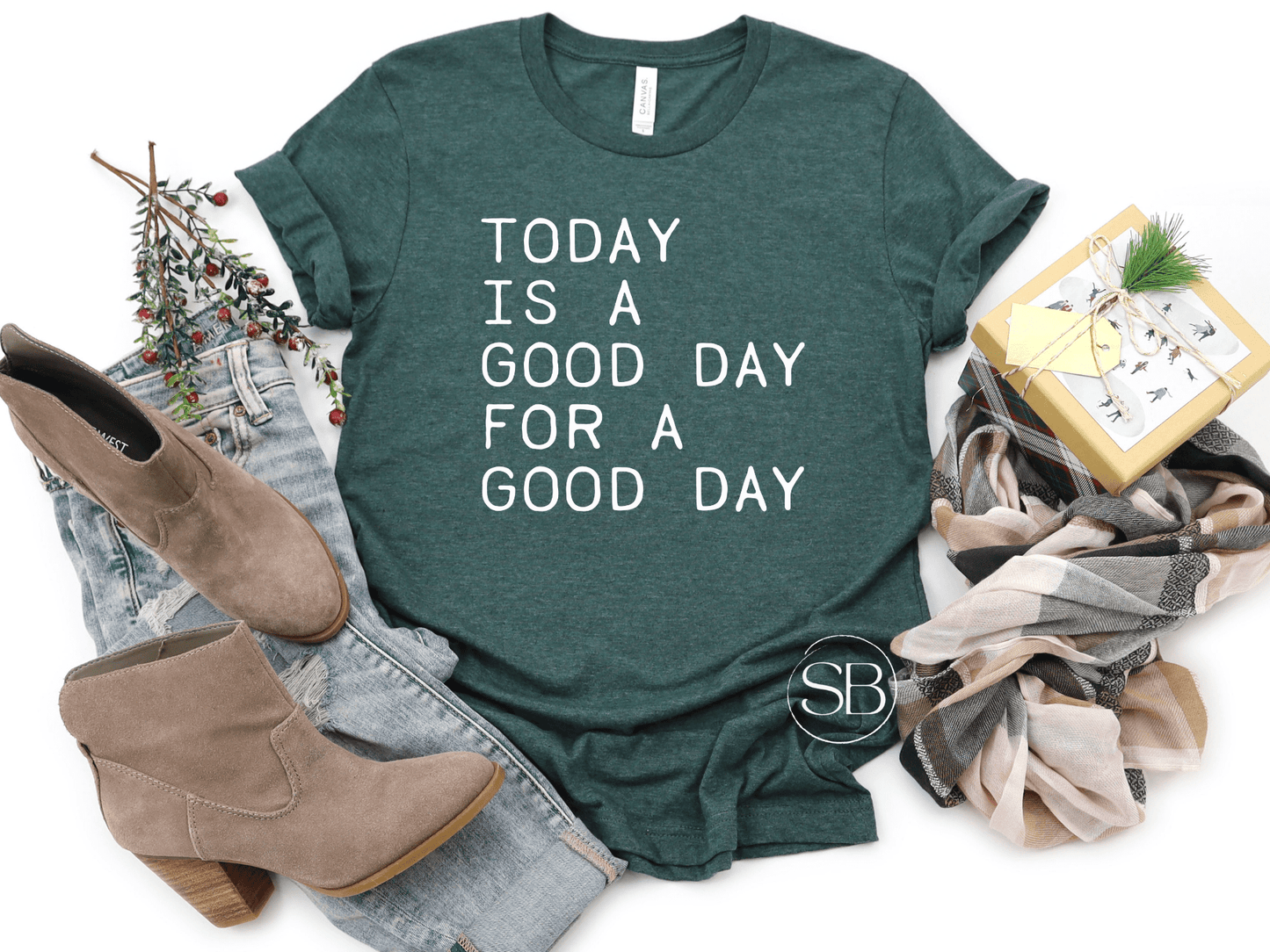 Today is a Good Day for a Good Day in White Inspirational Graphic Tee
