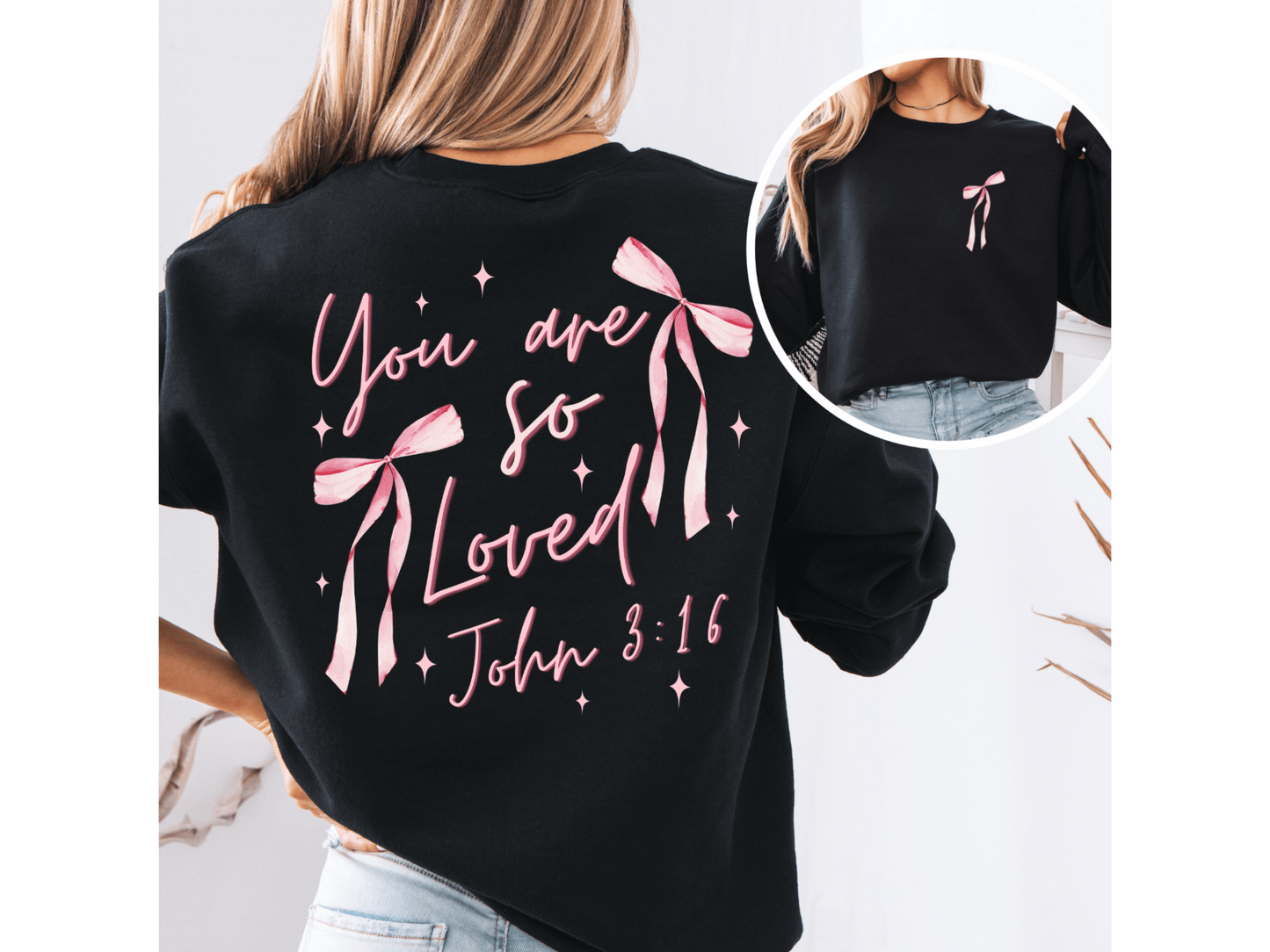 You are so Loved- Crewneck Sweatshirt