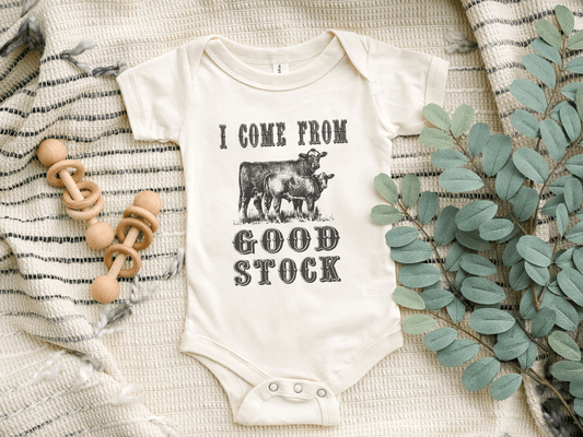 I Come From Good Stock Baby Bodysuit